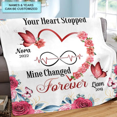 Personalized Blanket - Gift For Family Member - The Moment Your Heart Stopped, Mine Changed Forever