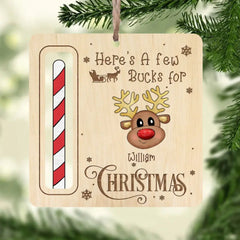 Here's A Few Bucks For Christmas - Personalized Wooden Ornament, Gift For Christmas