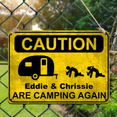 Caution Campers Are Camping, Personalized Metal Sign