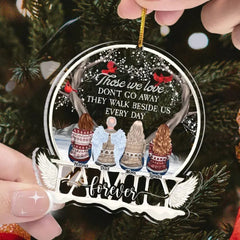 Those We Love Don't Go Away - Personalized Family Shaped Acrylic Ornament