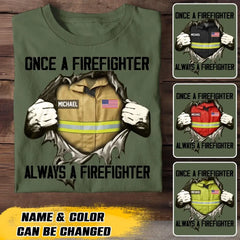 Personalized Once A Firefighter Always A Firefighter U.S Firefighter Tshirt Printed