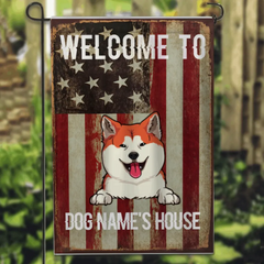 Welcome To My House, American Flag, Personalized Dog Breeds Garden Flag, Gifts For Dog Lover, Outdoor Decor