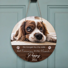 Pet Memorial Signs, Pet Sympathy Gifts, No Longer By My Side But Forever In My Heart Custom Wooden Signs