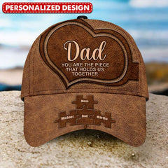 Dad You are the piece that holds us together Personalized Cap Father's Day Gift