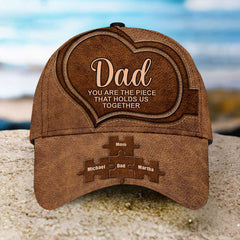 Dad You are the piece that holds us together Personalized Cap Father's Day Gift