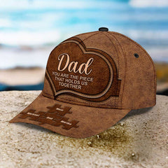 Dad You are the piece that holds us together Personalized Cap Father's Day Gift