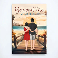 You & Me We Got This - Personalized Wrapped Canvas