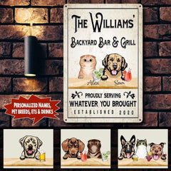 Personalized BackYard Bar & Grill Dog And Cat Proud Serving Whatever You Brought Custom Metal Sign