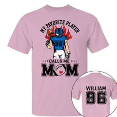 My Favorite Player Calls Me Mom Personalized Shirt Custom Nickname Shirt