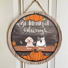 Be Thankful Always - Wood Background - Personalized Dog & Cat Door Sign