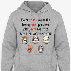 Every Snack You Make, Funny Custom T Shirt, Personalized Gifts for Dog Lovers