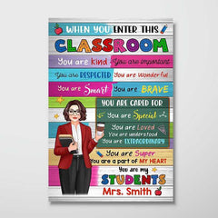 Teacher When You Enter This Classroom Personalized Vertical Poster